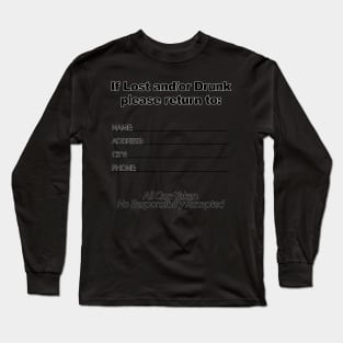 If Lost and/or Drunk (black) Long Sleeve T-Shirt
